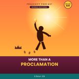 MORE THAN A PROCLAMATION (Episode 820 - Preachify Daily Devotional)