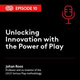 10 - Unlocking Innovation with the Power of Play
