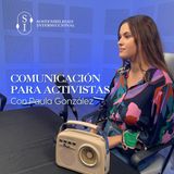 Sostenibilidad Interseccional. T2 Episodio 29: Comunicación para activistas con Paula González