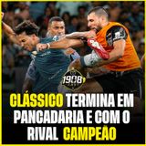 Clássico fora de controle: Galo perde o Mineiro para o Cruzeiro e jogo termina em pancadaria