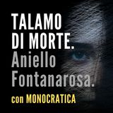 TALAMO DI MORTE. Aniello Fontanarosa.