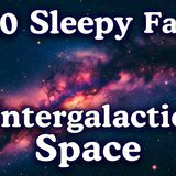 Intergalactic Space _ 100 Facts to Fall Asleep To