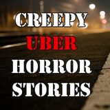 True Creepy Uber and Delivery Horror Stories