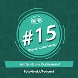 ep.15: Matteo Bruno Confidential