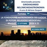Archeoastronomia - La fondazione astronomica dei luoghi di potere religioso medioevali seconda parte