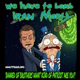 WE HAVE TO BOMB IRAN MORTY: Banned of Brothers What Kind of Patriot are You? w. Jack (August 18, 2026)