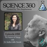 Ep. 88 - The Nature of Things with Dr. Sarika Cullis-Suzuki