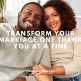 3583 Transform Your Marriage One Thank You at a Time