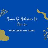 Naam-O-Nishaan Hi Nahin