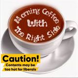 Morning Coffee with The Right Side: Will You Remain in The Fight?