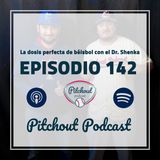 "Episodio 142: La dosis perfecta de béisbol con el Dr. Shenka"