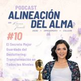 Episodio #10 - El Secreto Mejor Guardado del Decluttering: Transformación en Todos los Niveles