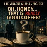 Oh, Honey... That Is Really Good Coffee!