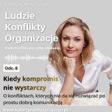 Kiedy kompromis nie wystarczy. O konfliktach, których nie da się rozwiązać po prostu dobrą komunikacją.