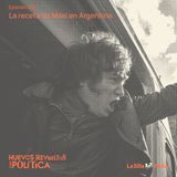 La receta de Javier Milei en Argentina (Feat. Juan Elman)