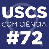 UCC #72 - Série Pesquisadores da USCS, com Daniel Leite Portella