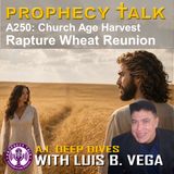 A250: RAPTURE WHEAT REUNION