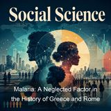Malaria A Neglected Factor in the History of Greece and Rome - William Henry Samuel Jones
