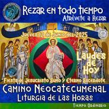 LAUDES DE HOY JUEVES 12 DE JUNIO 2025. CAMINO NEOCATECUMENAL. LITURIA DE LAS HORAS. FIESTA DE JESUCRISTO, SUMO Y ETERNO SACERDOTE.