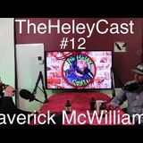 Episode 12 - Stand-up Comedian Maverick McWilliams