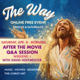 "The Way", Weekend 1 - After the Movie Q&A Session with David Hoffmeister