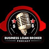 Business Loan Broker Podcsst
