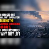 I Stayed Behind During the Zombie Evacuation… Day 4 Revealed Why
