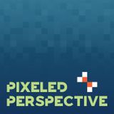 40 - The Pixeled Perspective Pinnacle