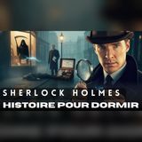 Sherlock Holmes 3H00 Le Reflet qui Tue Histoire pour dormir Recit apaisant Voix Homme