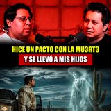 32. Hice un Pacto Con la Muerte… y Pagué Con lo que Más Amaba. Historias Siniestras de N4rc0s
