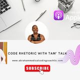 Code Rhetoric with Tam' Talk Interview- Shikina Zeigler, Distinguished Toastmaster