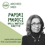 ArcheoMed: I papiri medici - Prof.ssa Donatella Lippi