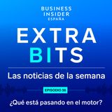 ExtraBIts: ¿Qué está pasando en el motor?