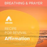 Recipe for Revival Affirmation