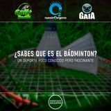 NUESTRO OXÍGENO El bádminton, un deporte poco conocido pero fascinante