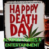 ALTERED STATES AND ENTERTAINMENT #1 (HAPPY DEATH DAY)