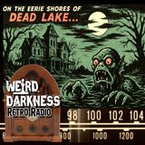 THE HORROR OF DEAD LAKE: Did Genetic Experiments Result In a Terrorizing Lake Monster?