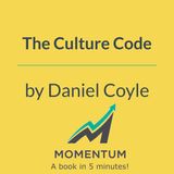 The culture code: The 3 hidden skills of highly successful groups (Daniel Coyle)