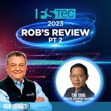 33. FSTEC 2023; Rob’s Review | PT 2