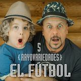 Rayovariedades  | El Fútbol