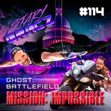 #114 Ghost, Battlefield, Mission Impossible