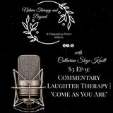 S3 Ep 9: Commentary | Laughter Therapy • "Come As You Are"