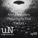 Alien Encounters: Preparing for the Unimaginable Reality of First Contact ep181