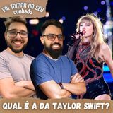 12 - Qual é da Taylor Swift?