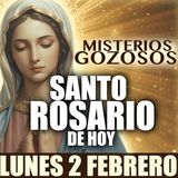 Santo Rosario de Hoy | LUNES 2 DE FEBRERO| Misterios GOZOSOS | ¿QUIEN COMO DIOS?
