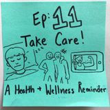 Ep 11: Take Care! A Health and Wellness Reminder #Swolemates