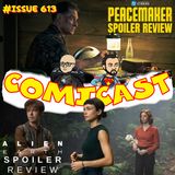 Issue 613: Alien Earth Ep. 7 & Peacemaker Ep. 5 Spoiler Reviews