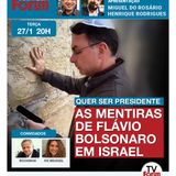 Flávio Bolsonaro inaugura campanha com Netahyanu e mente para o mundo | Bolsonarismo bate cabeça
