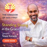 STANDING STRONG IN THE GRACE OF GOD