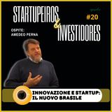 Innovazione e startup: il nuovo Brasile - Startupeiros & Investidores